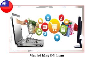 Dịch vụ mua hộ hàng Đài Loan uy tín, chuyên nghiệp