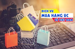 Dịch vụ mua hộ hàng Úc giá rẻ, uy tín nhất